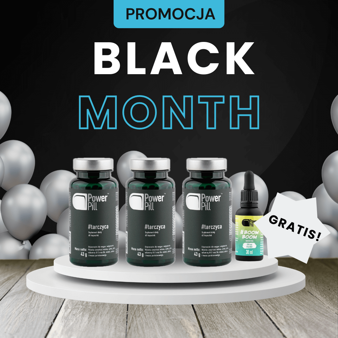 Zestaw BLACK MONTH 3x #tarczyca + prezent za 99 zł